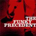 The Funky Precident